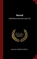 Record: Walschaerts Valve Gear, Issue 100 0353564109 Book Cover