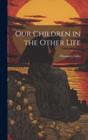 Our Children in the Other Life 1376593696 Book Cover