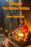 Vietnam: The Enemy Within 1630664928 Book Cover