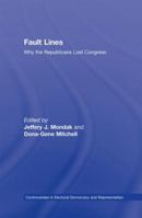 Fault Lines: Why the Republicans Lost Congress 041599361X Book Cover