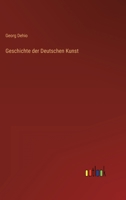 Geschichte der Deutschen Kunst 3737224943 Book Cover