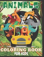 Animals: Coloring book for Kids and adults fun, easy and relaxed superb and high-quality images B09SNV8H3C Book Cover