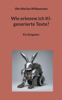 Wie erkenne ich KI-generierte Texte?: Ein Ratgeber 3757887360 Book Cover