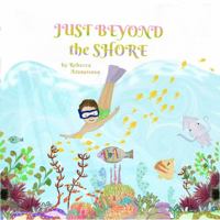 Just Beyond the Shore 1960746081 Book Cover