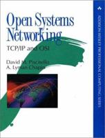 Open Systems Networking: Tcp/Ip and Osi (Addison-Wesley Professional Computing) 0201563347 Book Cover