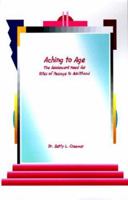 Aching To Age 1581120591 Book Cover