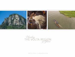 Unveiling the Volta Region of Ghana 1532339569 Book Cover