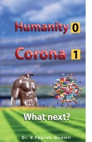 Humanity 0 Corona 1: What next? 1913285073 Book Cover