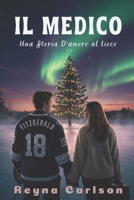 Il Medico: Una Storia D'amore al Liceo (Italian Edition) B0FN3BZQCH Book Cover