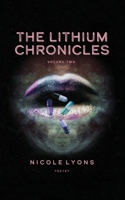 The Lithium Chronicles: Volume 2 1951724011 Book Cover