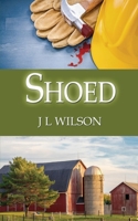 Shoed (Remembered Classics Romance) 1509258000 Book Cover