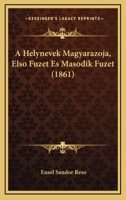 A Helynevek Magyarazoja, Elso Fuzet Es Masodik Fuzet (1861) 1168097258 Book Cover