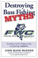 Destroying Bass Fishing Myths 1320697925 Book Cover