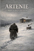 Artenie: Un moine au siècle des loups (French Edition) B0GWY48ZF3 Book Cover