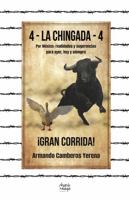 4 – La chingada – 4: Por México: realidades y sugerencias para ayer, hoy y siempre (Spanish Edition) 1957973307 Book Cover