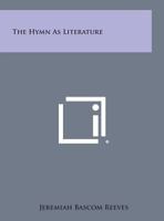 The Hymn as Literature 0766171604 Book Cover