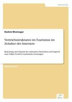 Vertriebsstrukturen Im Tourismus Im Zeitalter Des Internets 3838656326 Book Cover