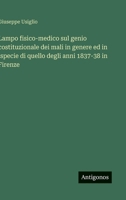 Lampo fisico-medico sul genio costituzionale dei mali in genere ed in ispecie di quello degli anni 1837-38 in Firenze (Italian Edition) 3563227993 Book Cover