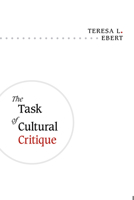 The Task of Cultural Critique 0252076265 Book Cover