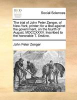 The Trial of Peter Zenger. 1275612741 Book Cover