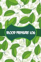 Blood Pressure Log: Daily Tracking of Blood Pressure and Pulse 1081191821 Book Cover