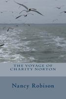 The Voyage of Charity Norton 1480225290 Book Cover