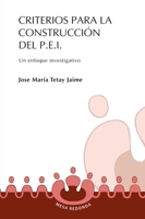 Criterios para la construcción del P.E.I: Un enfoque investigativo (Spanish Edition) 9582002476 Book Cover