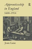 Apprenticeship in England, 1600-1914 1138963704 Book Cover