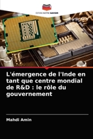 L'�mergence de l'Inde en tant que centre mondial de R&D: le r�le du gouvernement 6202714697 Book Cover