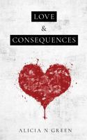 Love & Consequences: A Collection of Poetry 1736897101 Book Cover