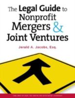 The Legal Guide to Nonprofit Mergers & Joint Ventures 0880343370 Book Cover