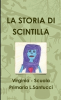 La Storia Di Scintilla 0244008310 Book Cover