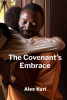 The Covenant's Embrace: How Jewish philosophy shapes a path to ethical action and engagement with the contemporary human experience B0F9ZVMCYZ Book Cover