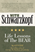With Schwarzkopf: Life Lessons of The Bear 1588345297 Book Cover