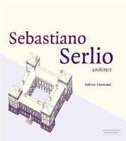 Sebastiano Serlio, Architect 0521801621 Book Cover