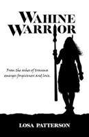 Wahine Warrior 1763600106 Book Cover