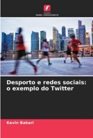 Desporto e redes sociais: o exemplo do Twitter 6206112349 Book Cover