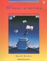 Words in Motion: An Interactive Approach to Writing Student Book 0194344525 Book Cover