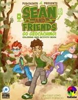 Sean and Friends Go Geocaching (Coloring Book) 0578174154 Book Cover