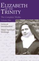 Elizabeth of the Trinity THE COMPLETE WORKS, I have found GOD, Vol 1 0935216014 Book Cover