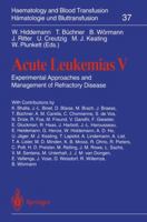 Acute Leukemias V: Experimental Approaches and Management of Refractory Disease 3642789099 Book Cover