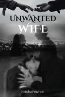 Unwanted Wife 7062492256 Book Cover