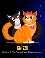 Katzen Malbuch für Erwachsene Entspannung: Katzen Malbuch für Erwachsene, um Angst loszuwerden und sich zu entspannen B08VY771Q5 Book Cover