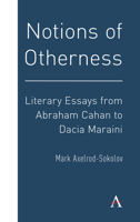 Notions of Otherness: Literary Essays from Abraham Cahan to Dacia Maraini 1783089288 Book Cover