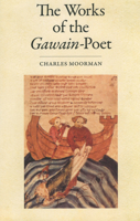 The Works of the Gawain-Poet 1604734094 Book Cover
