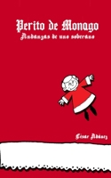 Perito de Monago: Andanzas de uno soberano B0C2S9T6GM Book Cover