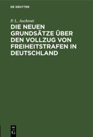 Die Neuen Grundsätze Über Den Vollzug Von Freiheitstrafen in Deutschland 3112603834 Book Cover