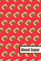 Blood Sugar: Weekly Blood Glucose Log For 2 Years Of Readings For Football Player Coach And Fans 1699189269 Book Cover