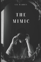 The Mimic: Love Hides The Darkest Secrets B0DY7DDH6H Book Cover
