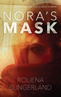 Nora's Mask 1068975903 Book Cover